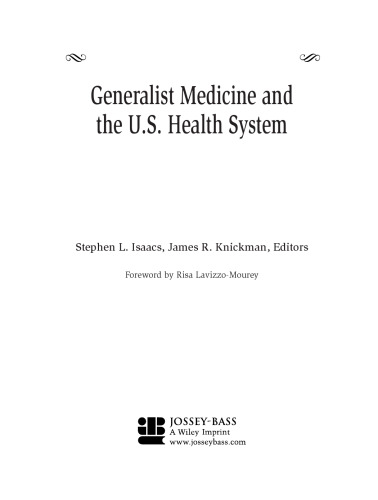 Generalist Medicine and the U.S. Health System