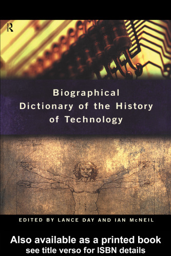 Biographical Dictionary of the History of Technology