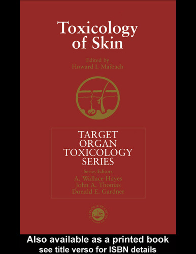 Toxicology of the Skin (Target Organ Toxicology Series)