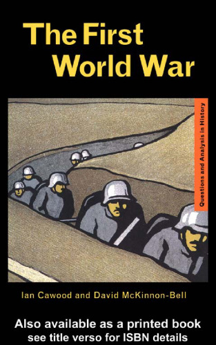 First World War (Questions and Analysis in History)