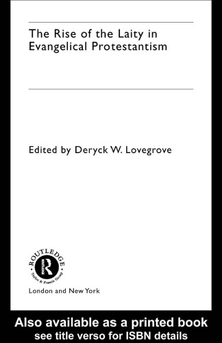 The Rise of the Laity in Evangelical Protestantism