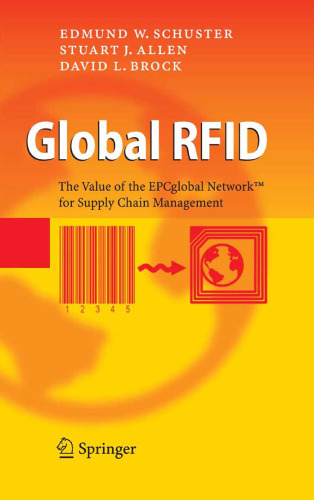 Global RFID: The Value of the EPCglobal Network for Supply Chain Management