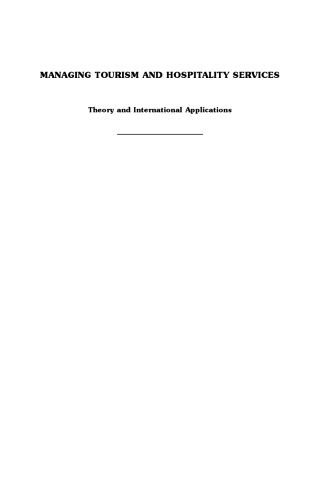 Managing Tourism and Hospitality Services, Theory and International Applications