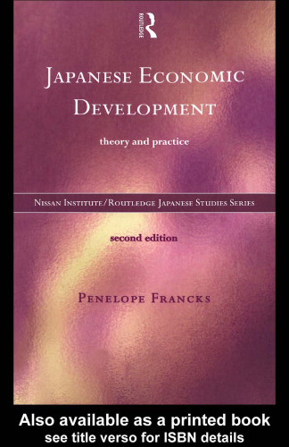 Japanese Economic Development: Theory and Practice (Nissan Institute Routledge Japanese Studies Series)