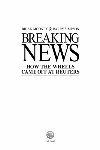 Breaking News: How the Wheels Came off at Reuters