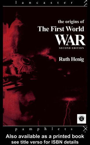 The Origins of the First World War (Lancaster Pamphlets)
