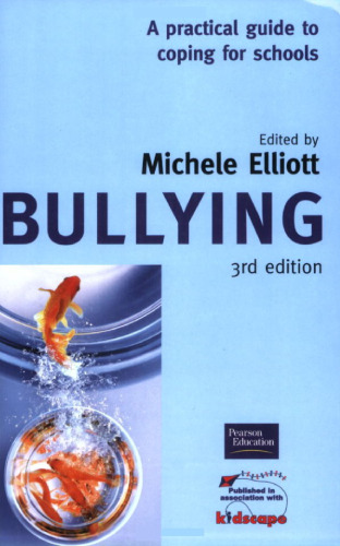 Bullying: A Practical Guide to Coping for Schools