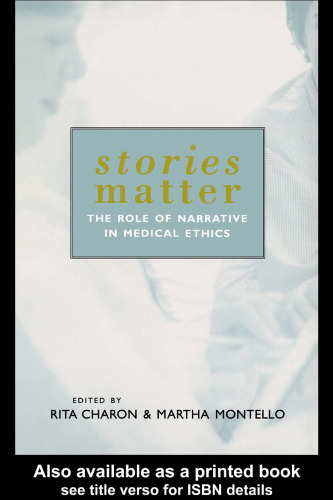 Stories Matter: The Role of Narrative in Medical Ethics