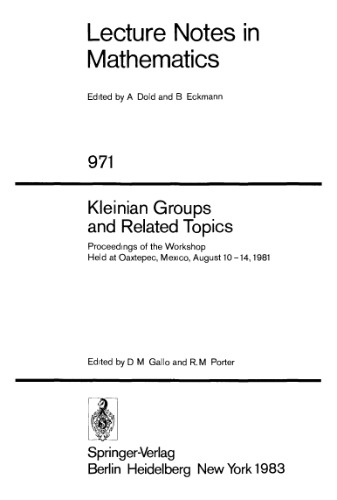 Kleinian Groups and Related Topics: Proceedings of the Workshop Held at Oaxtepec, Mexico, August 10–14, 1981
