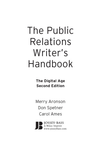 The Public Relations Writer's Handbook: The Digital Age