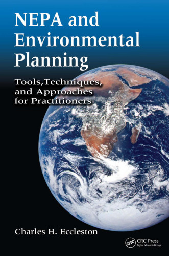NEPA and Environmental Planning: Tools, Techniques, and Approaches for Practitioners