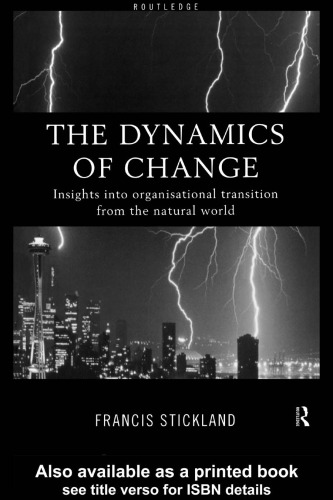 Dynamics of Change: Insights from the Natural World into Organisational Transition