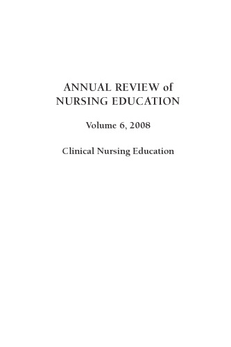 Annual Review of Nursing Education, Volume 6: Clinical Nursing Education