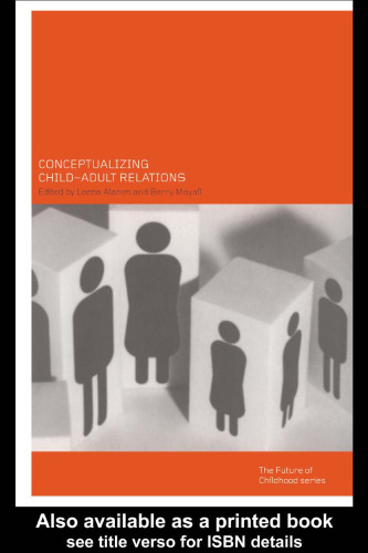 Conceptualising Child-Adult Relationships (Future of Childhood)