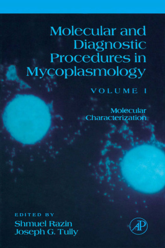 Molecular and Diagnostic Procedures in Mycoplasmology, Volume 1 (Molecular Procedures)
