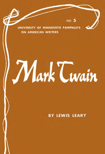 Mark Twain (University of Minnesota. Pamphlets on American Writers, No.)