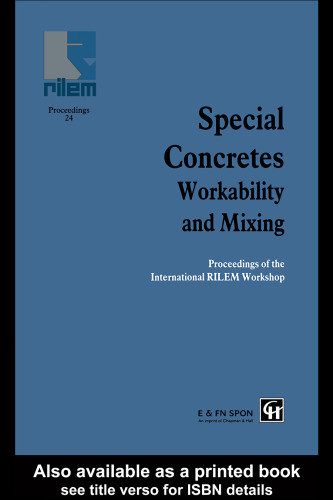Special Concretes - Workability and Mixing (Rilem Proceedings)