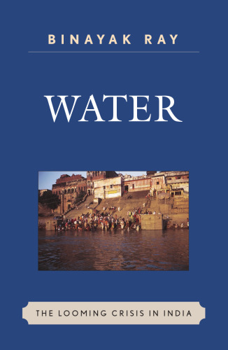 Water: The Looming Crisis in India (Asia World)