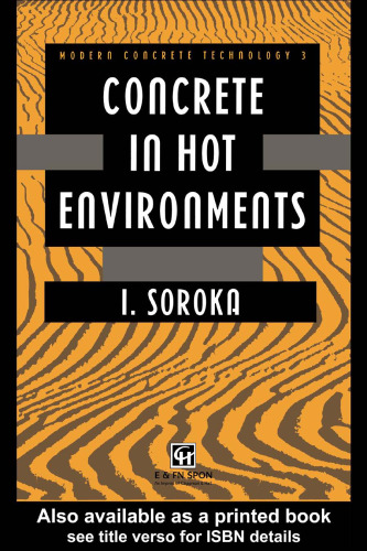 Concrete in Hot Environments (Modern Concrete Technology)