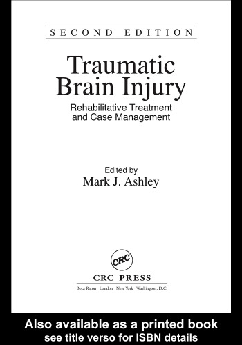Traumatic Brain Injury: Rehabilitative Treatment and Case Management, Second Edition