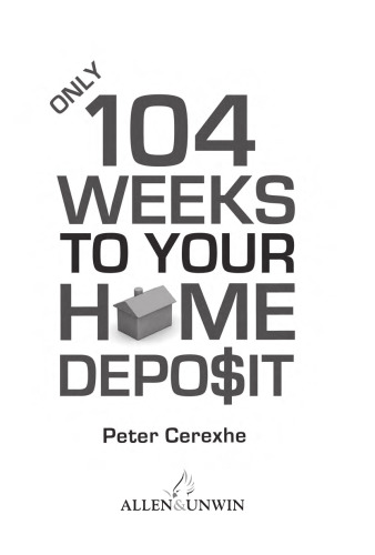 Only 104 Weeks to Your Home Deposit