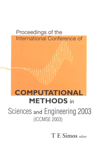 Computational Methods in Sciences and Engineering 2003: Proceedings of the International Conference (Iccmse 2003)