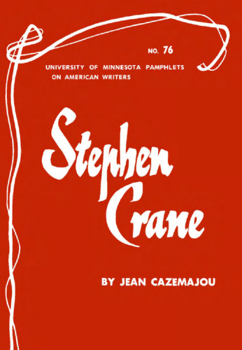 Stephen Crane (Pamphlets on American Writers)