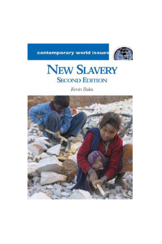 New Slavery, 2nd Edition (Contemporary World Issues)