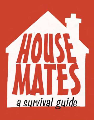 Housemates: A Survival Guide