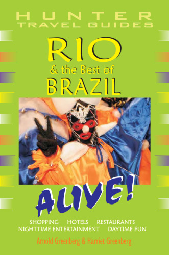 Rio & the Best of Brazil Alive! (Hunter Travel Guides)
