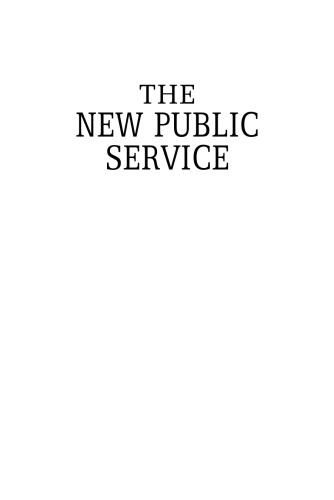 The New Public Service: Serving, Not Steering