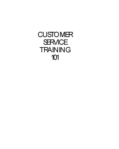 Customer Service Training 101: Quick and Easy Techniques That Get Great Results