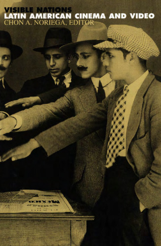 Visible Nations: Latin American Cinema and Video