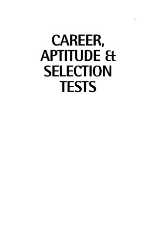 Career, Aptitude and Selection Tests: Match Your IQ, Personality and Abilities to Your Ideal Career (Career Aptitude and Selection Tests)