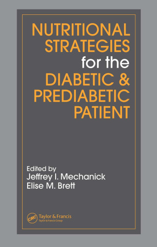 Nutritional Strategies for the Diabetic and Prediabetic Patient (Nutrition and Disease Prevention)