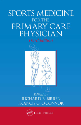 Sports Medicine for the Primary Care Physician, Third Edition (Sports Medicine for the Primary Care Physician)