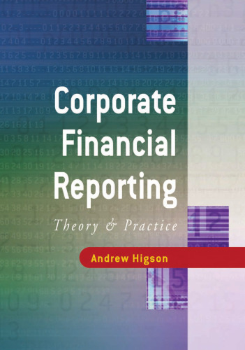 Corporate Financial Reporting: Theory and Practice