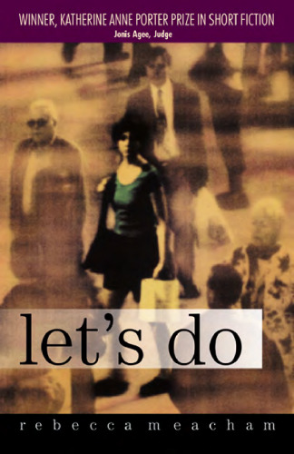 Let's Do (Katherine Anne Porter Prize in Short Fiction)