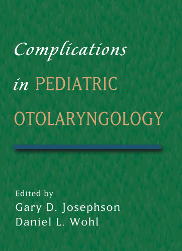 Complications in Pediatric Otolaryngology