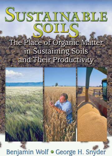 Sustainable Soils: The Place of Organic Matter in Sustaining Soils and Their Productivity