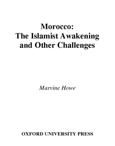 Morocco: The Islamist Awakening and Other Challenges