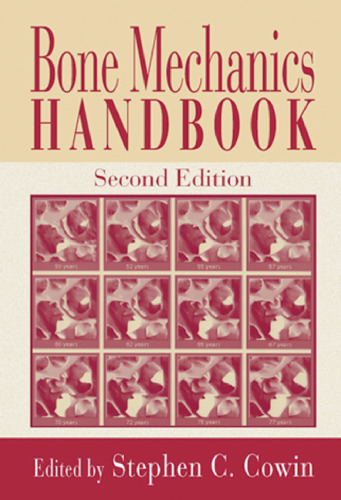 Bone Mechanics Handbook, Second Edition