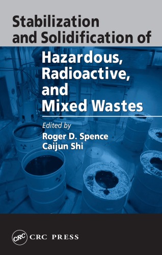 Stabilization and Solidification of Hazardous, Radioactive, and Mixed Wastes