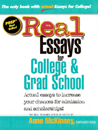 Real Essays for College and Grad School (Real-Resumes Series) (Real-Resumes Series)