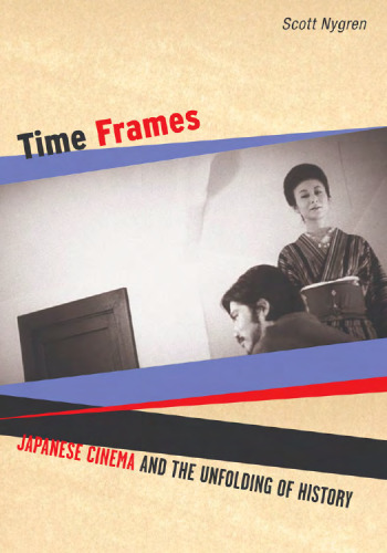 Time Frames: Japanese Cinema and the Unfolding of History