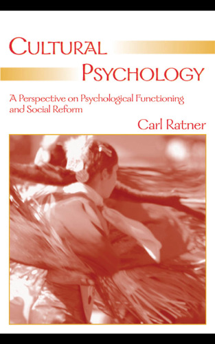 Cultural Psychology: A Perspective on Psychological Functioning And Social Reform