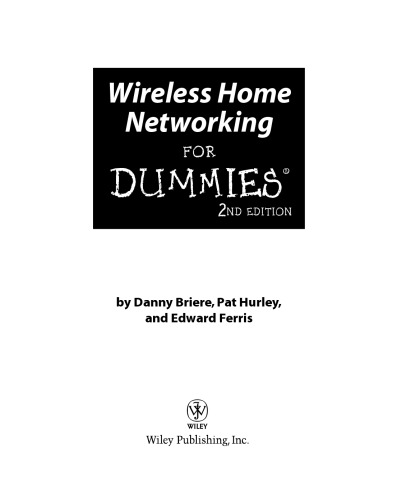 Wireless Home Networking For Dummies, 2nd Edition (For Dummies (Computer Tech))