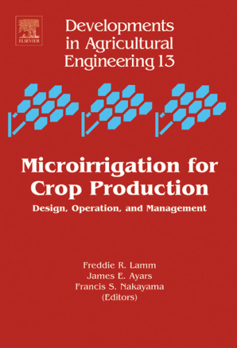 Microirrigation for Crop Production: Design, Operation, and Management