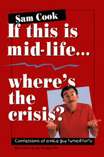 If This Is Mid-Life...Where's the Crisis?