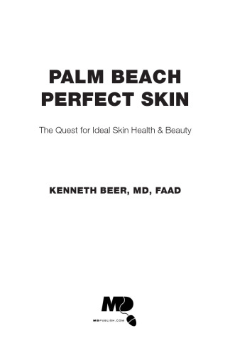 Palm Beach Perfect Skin: The Quest for Ideal Skin Health & Beauty